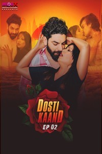 Dosti Kand (2024) MoodX Original