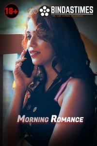 Morning Romance (2021) BindasTimes Original