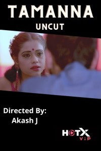 Tamanna Uncut (2021) HotX Original