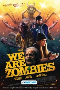 We Are Zombies (2024) Hindi Dubbed